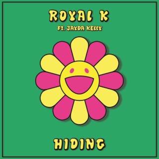 Hiding (feat. Jayda Kelly)