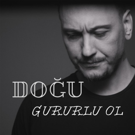 Gururlu Ol | Boomplay Music