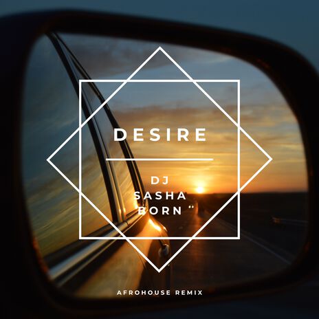 Desire (Afrohouse Extended Remix) | Boomplay Music