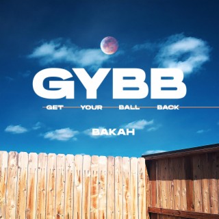 GYBB lyrics | Boomplay Music