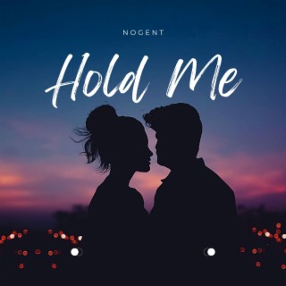 Hold Me