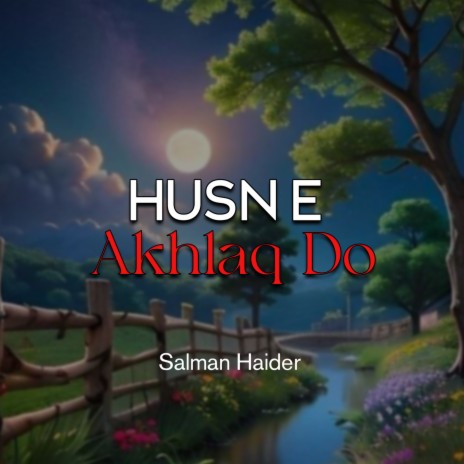 Husn e Akhlaq Do | Boomplay Music