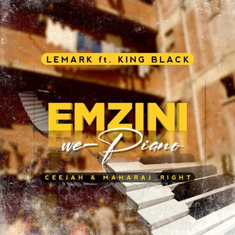 Emzini We Piano ft. King Black, Ceejah & MAHARAJ_RIGHT | Boomplay Music