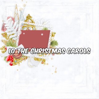 10 Les Chants de Noël