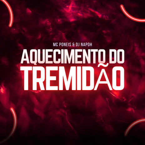 Aquecimento do Tremidao ft. DJ NAPOH | Boomplay Music