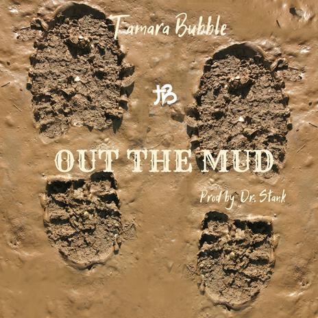 Out the Mud | Boomplay Music