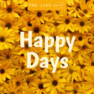 Happy Days: Bright, Upbeat Positivity