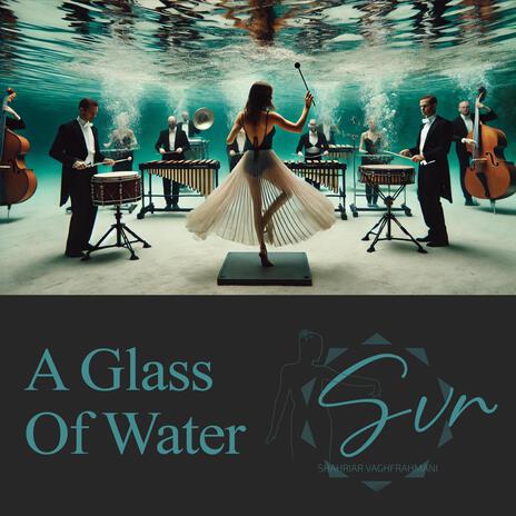 A Glass Of Water | Boomplay Music