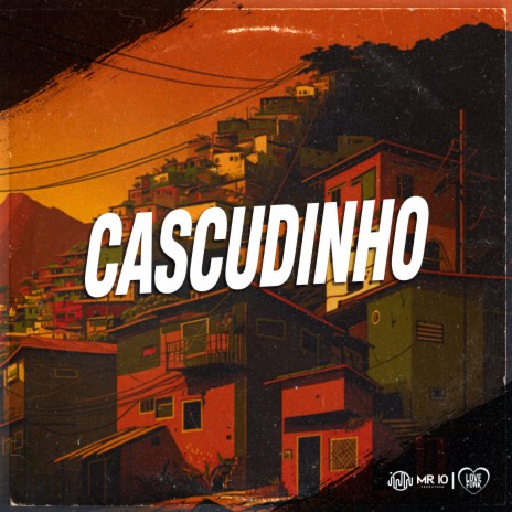 Cascudinho ft. Mc Fabinho da Osk, MC MR. Bim & Maax Deejay | Boomplay Music