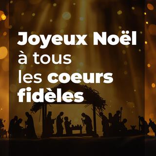 Joyeux Noël aux fidèles