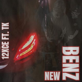 NEW BENZ ft. 12xce lyrics | Boomplay Music