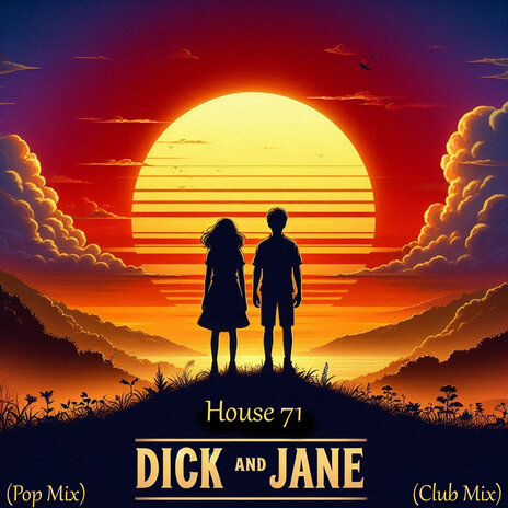 Dick and Jane (Pop Mix) | Boomplay Music