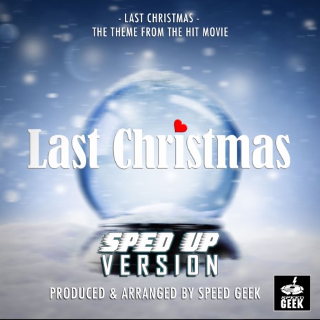 Last Christmas (From Last Christmas) (Sped-Up Version)