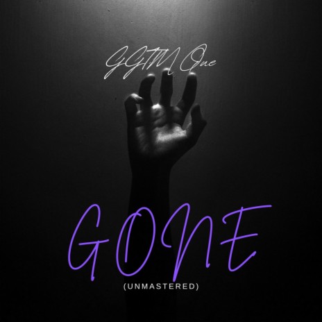 Gone (Come For Me) (Unmastered)