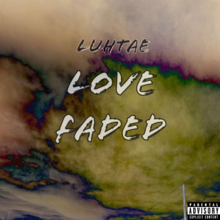 Love Faded