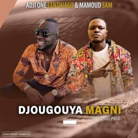Mamoud SAM FT ADJI ONE - DJOUGOUYA | Boomplay Music