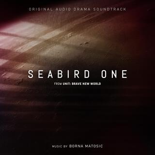 Seabird One (Original Audio Drama Soundtrack)