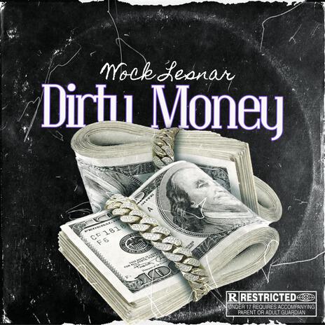 Dirty Money | Boomplay Music