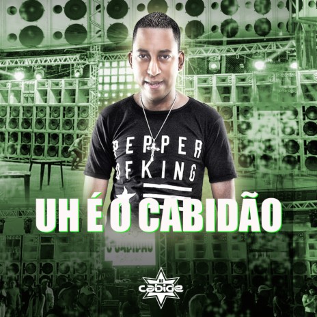 Uh É o Cabidão | Boomplay Music