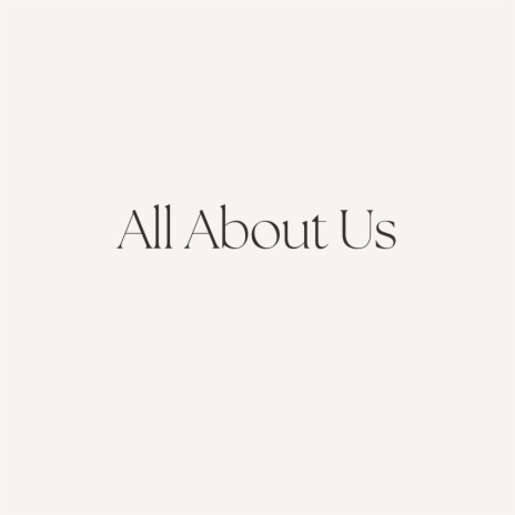 All About Us | Boomplay Music