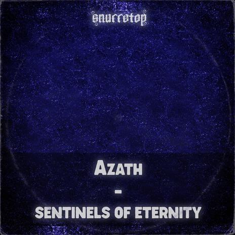 Azath - Sentinels of Eternity | Boomplay Music