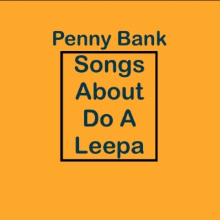 Songs About Do A Leepa