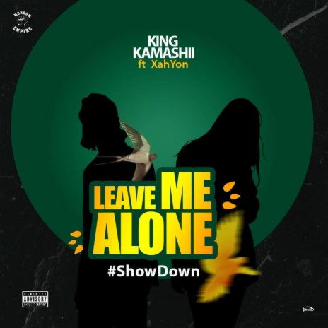 LEAVE ME ALONG #SHOWDOWN | Boomplay Music