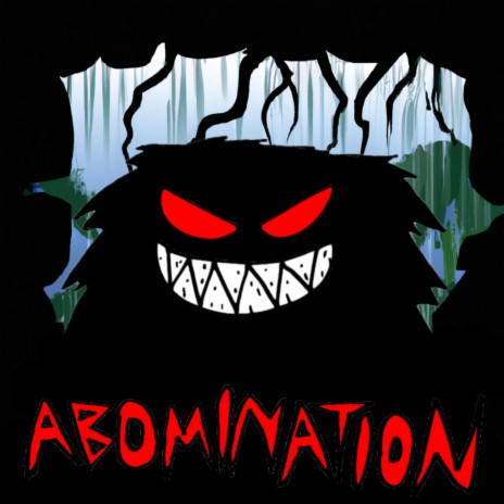 Abomination | Boomplay Music