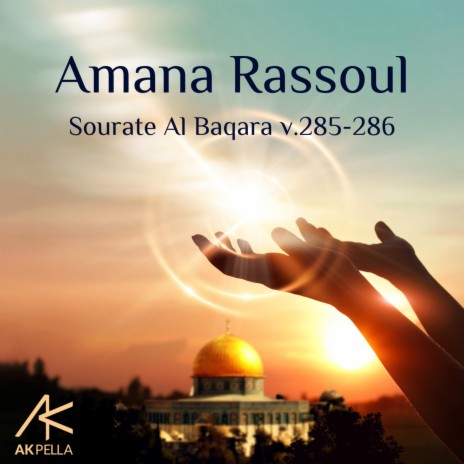 Amana Rassoul (Sourate Al Baqarah V.285-286) | Boomplay Music