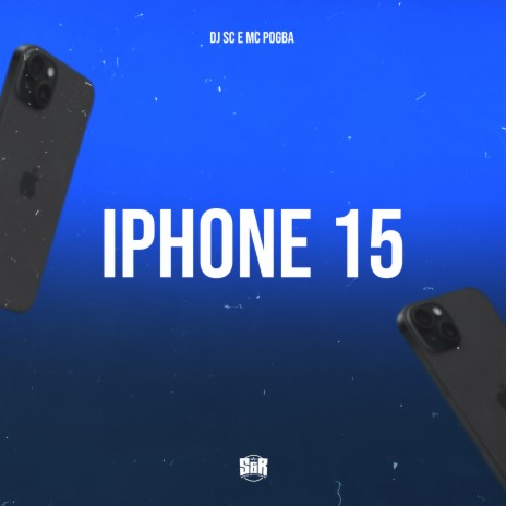 Iphone 15 ft. MC Pogba | Boomplay Music