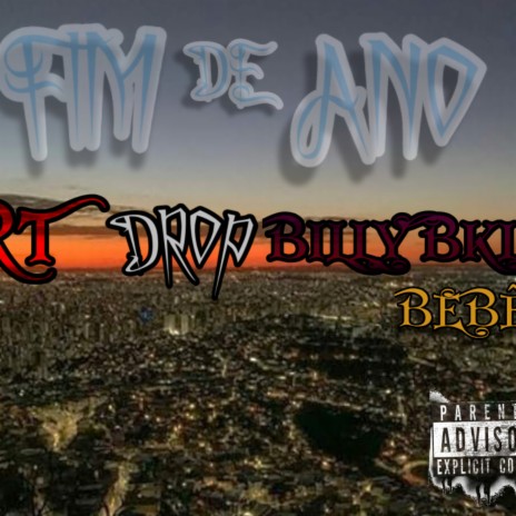 Fim de ano ft. DROP7 & BillyBKL | Boomplay Music