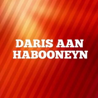 Daris Aan Habooneyn