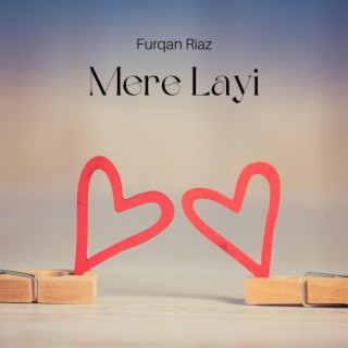 Mere Layi