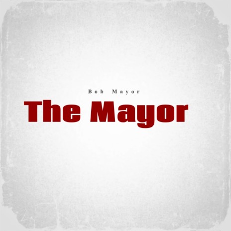 The Mayor | Boomplay Music