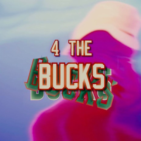 4 THE BUCKS
