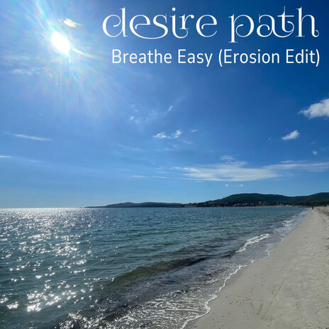 Breathe Easy (Erosion Edit) | Boomplay Music