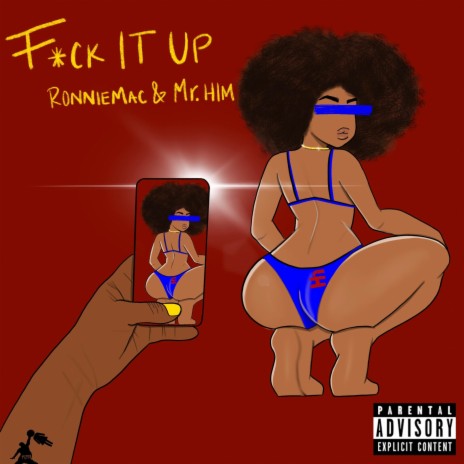 Fuck It Up ft. Mr.Him