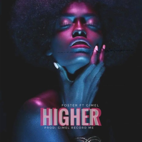 Higher ft. Gimel | Boomplay Music