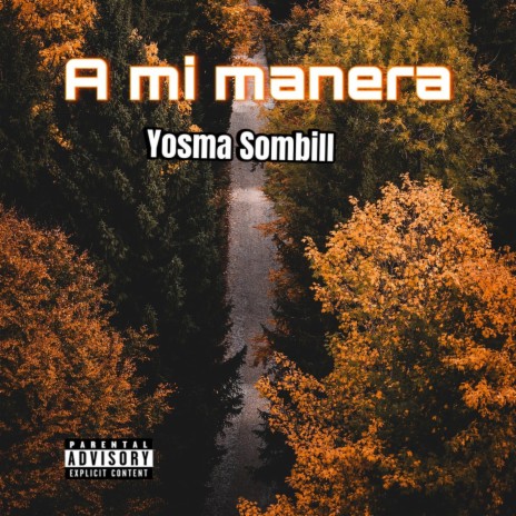 A mi manera | Boomplay Music