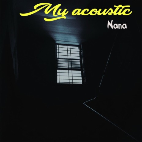 My Acoustic | Boomplay Music