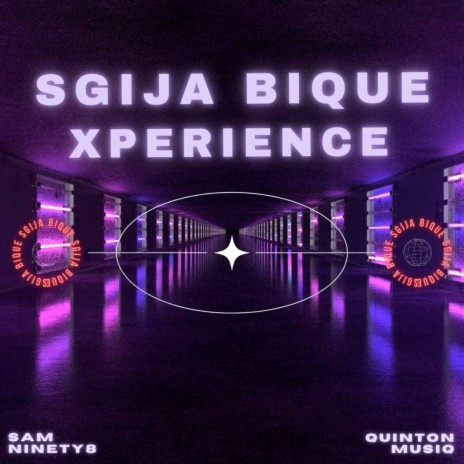 Sgija Bique Xperience ft. Sam Ninety8 | Boomplay Music