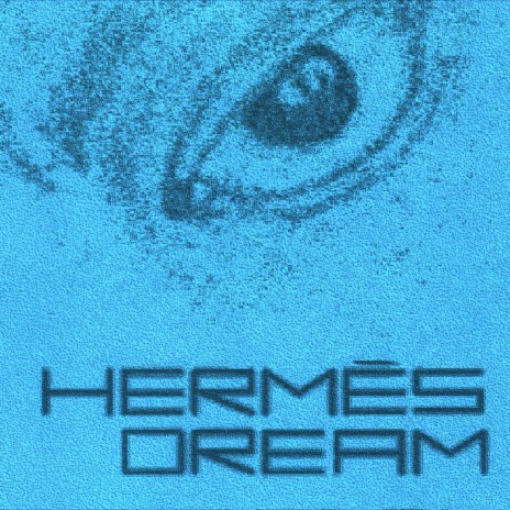 Hermes Dream (Prod. PrettyScream) | Boomplay Music