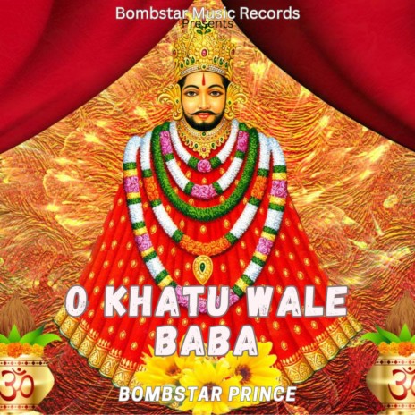 O Khatu Wale Baba | Boomplay Music