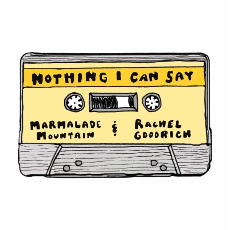 Nothing I Can Say ft. Rachel Goodrich | Boomplay Music