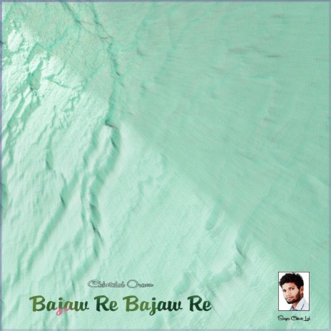 Bajaw Re Bajaw Re | Boomplay Music