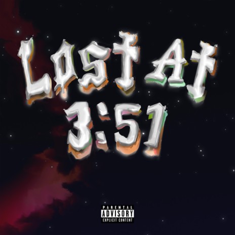 Lost At 3:51 | Boomplay Music