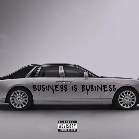 Business Is Business | Boomplay Music