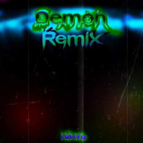 Demon (Remix) | Boomplay Music