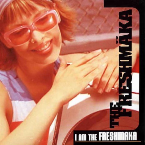 I am the Freshmaka (Pistol Pete Lorimer's Disco Dub-A-Licious Remix) | Boomplay Music