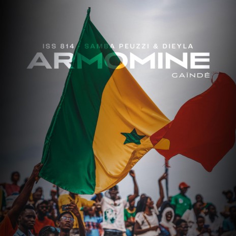 Armomine (Gaindé) ft. Samba Peuzzi & Dieyla Gueye | Boomplay Music